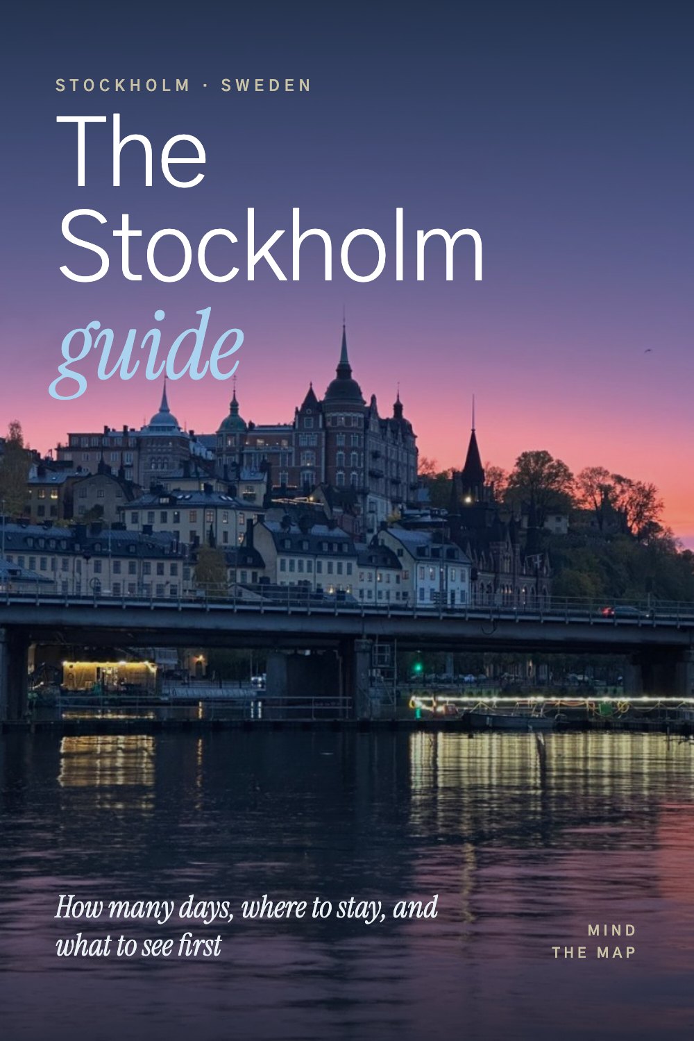 Stockholm travel guide: how many days, where to stay and what to see